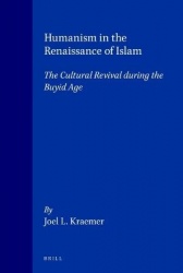 Humanism in the Renaissance of Islam - The Cultural Revival during the Buyid Age