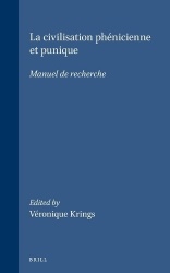 La civilisation phénicienne et punique - Manuel de recherche
