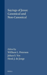 Sayings of Jesus: Canonical and Non-Canonical - Essays in Honour of Tjitze Baarda
