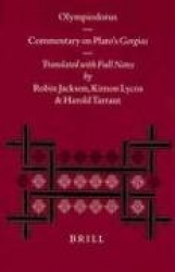 Olympiodorus: Commentary on Platos Gorgias - Introduction by Harold Tarrant