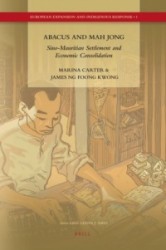 Abacus and Mah Jong - Sino-Mauritian Settlement and Economic Consolidation