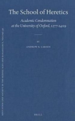 The School of Heretics - Academic Condemnation at the University of Oxford, 1277-1409