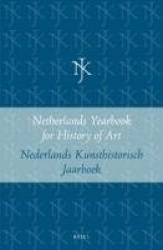 Netherlands Yearbook for History of Art / Nederlands Kunsthistorisch Jaarboek 52 (2001) - Prentwerk, 1500-1700 / Print Work, 150