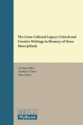 The Cross-Cultural Legacy - Critical and Creative Writings in Memory of Hena Maes-Jelinek