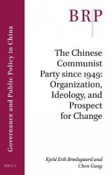 The Chinese Communist Party since 1949: Organization, Ideology, and Prospect for Change