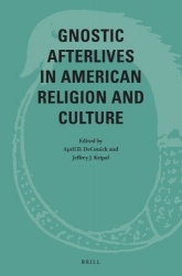 Gnostic Afterlives in American Religion and Culture