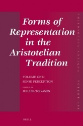 Forms of Representation in the Aristotelian Tradition. Volume One: Sense Perception