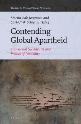 Contending Global Apartheid - Transversal Solidarities and Politics of Possibility