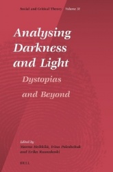 Analysing Darkness and Light: Dystopias and Beyond