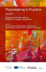 Placemaking in Practice Volume 2 - Engagement in Placemaking: Methods, Strategies, Approaches