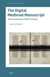 The Digital Medieval Manuscript - Material Approaches to Digital Codicology