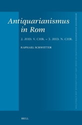 Antiquarianismus in Rom - 2. Jhd. v. Chr. - 3. Jhd. n. Chr.