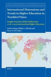 International Dimensions and Trends in Higher Education in Troubled Times - Insights from Key Global Publications 2018–2023 in I