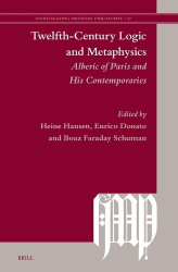 Twelfth-Century Logic and Metaphysics - Alberic of Paris and His Contemporaries