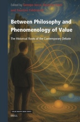 Between Philosophy and Phenomenology of Value - The Historical Roots of the Contemporary Debate