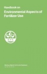 Handbook on Environmental Aspects of Fertilizer Use