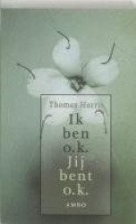 Ik ben o.k. Jij bent o.k.