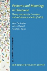Patterns and Meanings in Discourse - Theory and practice in corpus-assisted discourse studies (CADS)