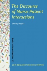 The Discourse of Nurse-Patient Interactions - Contrasting the communicative styles of U.S. and international nurses