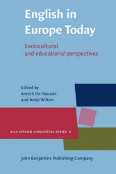 English in Europe Today - Sociocultural and educational perspectives