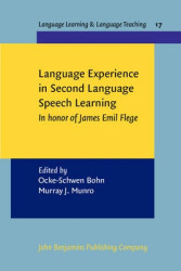 Language Experience in Second Language Speech Learning - In honor of James Emil Flege