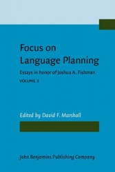 Focus on Language Planning: Volume 3 - Essays in Honor of Joshua A. Fishman