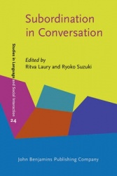 Subordination in Conversation - A cross-linguistic perspective
