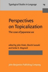 Perspectives on Topicalization - The case of Japanese <i>wa</i>
