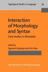 Interaction of Morphology and Syntax - Case studies in Afroasiatic