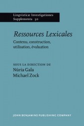Ressources Lexicales - Contenu, construction, utilisation, evaluation
