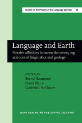 Language and Earth - Elective affinities between the emerging sciences of linguistics and geology