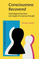 Consciousness Recovered - Psychological functions and origins of conscious thought