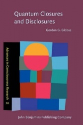 Quantum Closures and Disclosures - Thinking-together postphenomenology and quantum brain dynamics