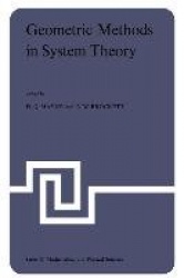 Geometric Methods in System Theory - Proceedings of the NATO Advanced Study Institute held at London, England, August 27-Septemb