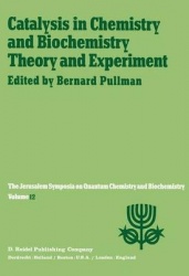 Catalysis in Chemistry and Biochemistry Theory and Experiment - Proceedings of the Twelfth Jerusalem Symposium on Quantum Chemis