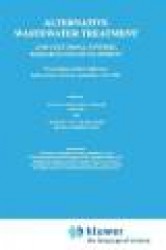 Alternative Wastewater Treatment - Low-Cost Small Systems, Research and Development Proceedings of the Conference held at Oslo, 