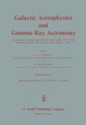 Galactic Astrophysics and Gamma-Ray Astronomy - Proceedings of a Meeting Organised in the Context of the XVIII General Assembly 
