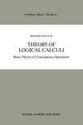 Theory of Logical Calculi - Basic Theory of Consequence Operations