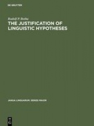 The Justification of Linguistic Hypotheses - A Study of Nondemonstrative Inference in Transformational Grammar