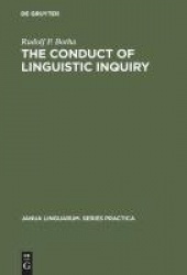 The Conduct of Linguistic Inquiry - A Systematic Introduction to the Methodology of Generative Grammar