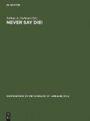 Never Say Die! - A Thousand Years of Yiddish in Jewish Life and Letters