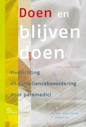 Doen En Blijven Doen - Voorlichting En Compliancebevordering Door Paramedici