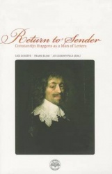 Return to Sender - Constantijn Huygens as a Man of Letters