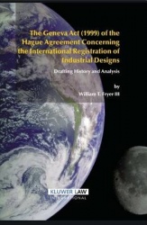 The Geneva Act (1999) of the Hague Agreement Concerning the International Registration of Industrial Designs - Drafting History 