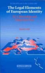 The Legal Elements of European Identity - EU Citizenship and Migration Law