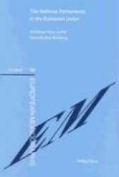 The National Parliaments in the European Union - A Critical View on EU Constitution-Building