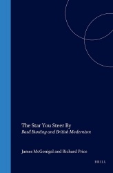 The Star You Steer By - Basil Bunting and British Modernism