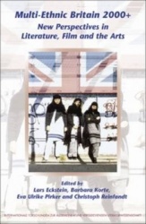 Multi-Ethnic Britain 2000+ - New Perspectives in Literature, Film and the Arts