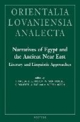 Narratives of Egypt and the Ancient Near East - Literary and Linguistic Approaches