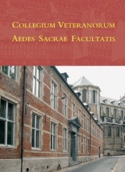 Collegium Veteranorum Aedes Sacrae Facultatis - Bij de inwijding van het Veteranencollege, Faculteit Godgeleerdheid, K.U.Leuven 